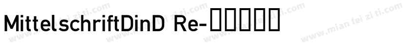 MittelschriftDinD Re字体转换